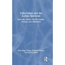 (英文圖書)Cybercrime and the Autism Spectrum: How the Online World Creates Victims and Off... 精裝版, Routledge, English, Hardcover