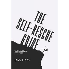 (영문도서)The Self-Rescue Guide: You Don't Have to Be Happy Paperback, Independently Published, English, 9798244969474