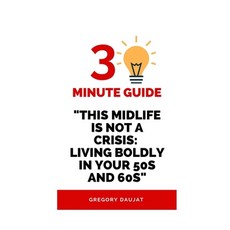 (영문도서) 30-Minute Guide "This Midlife is Not a Crisis: Living Boldly in Your 50s and 60s" Paperback, Independently Published, English, 9798301895739