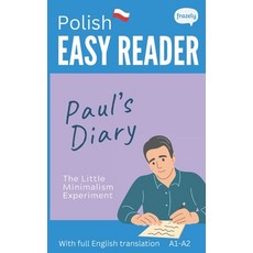 (영문도서) Polish Easy Reader - Paul's Diary: Graded Bilingual Story for Polish Beginners... Paperback, Independently Published, English, 9798302092373