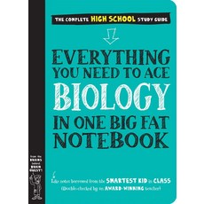 Everything You Need to Ace Biology in One Big Fat Notebook, Workman Publishing