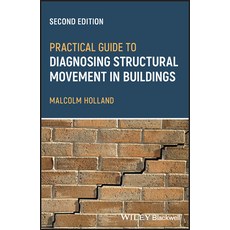 (영문도서) Practical Guide to Diagnosing Structural Movementin Buildings Paperback, Wiley-Blackwell, English, 9781119898726