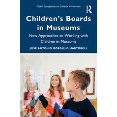 (英文圖書)Children's Boards in Museums: New Approaches to Working with Children in Museums 精裝版, Routledge, 英文