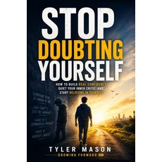 (英文圖書)Stop Doubting Yourself: How to Build Real Confidence Quiet Your Inner Critic a... 平裝版, Independently Published, 英文