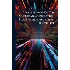 (英文圖書)Proceedings Of The American Association For The Advancement Of Science; Volume 32 平裝版, Nabu Press, 英文