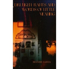 (英文圖書)Drunken Rants and Words of Little Meaning 平裝版, Independently Published, 英文