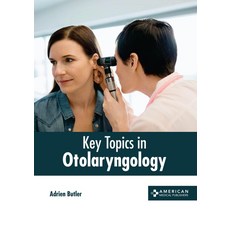 (영문도서) Key Topics in Otolaryngology Hardcover, American Medical Publishers, English, 9781639274109