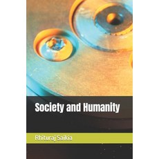 (영문도서) Society and Humanity Paperback, Independently Published, English, 9798393986766