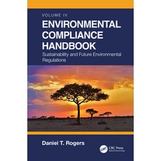 (영문도서) Environmental Compliance Handbook Volume 4: Sustainability and Future Environm... Paperback, CRC Press, English, 9780367712761