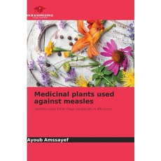 (영문도서)Medicinal plants used against measles Paperback, Our Knowledge Publishing, English, 9786209138874