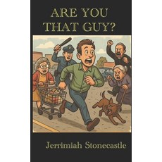 (영문도서)Are You That Guy? Paperback, Independently Published, English, 9798281393126