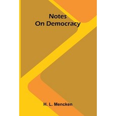 (영문도서)Notes On Democracy Paperback, Alpha Edition, English, 9789371770095