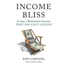 Income Bliss Paperback, Lioncrest Publishing