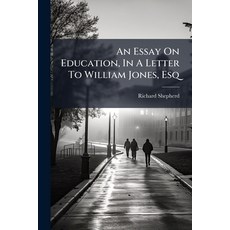 (英文圖書)An Essay On Education In A Letter To William Jones Esq 平裝版, Nabu Press, 英文