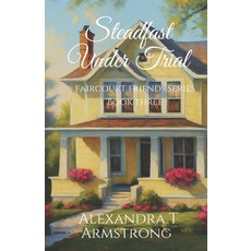 (영문도서) Steadfast Under Trial: Faircourt Friends Series Book Three Paperback, Parable Print, English, 9798989635535