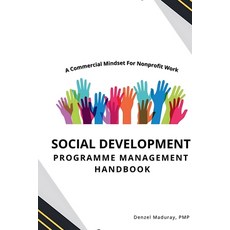 (영문도서)Social Development Programme Management Handbook Paperback, Denzel Maduray, English, 9780639873466