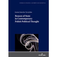 (영문도서)Reason of State in Contemporary Polish Political Thought Hardcover, Peter Lang Gmbh, Internatio..., English, 9783631927656