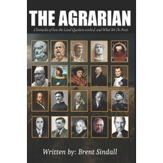 (영문도서)The Agrarian Chronicles of how the Land Question Evolved and What We Do Next Paperback, Independently Published, English, 9798299312881