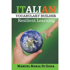 (영문도서) Italian Vocabulary Builder - Italian Phrasebook to learn Italian Language Smartly Paperback, Flow Swans, English, 9798201573669