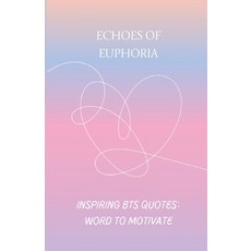 (영문도서) Echoes of Euphoria: BTS inspiring Paperback, Moonup Ltd, English, 9782959212109