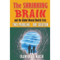 (영문도서) The Shrinking Brain Paperback, Authoritize Ltd, English, 9781915465122
