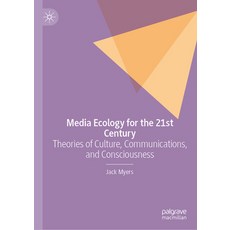 (영문도서)Media Ecology for the 21st Century: Theories of Culture Communications and Con... Hardcover, Palgrave MacMillan, English, 9783032040312
