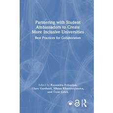 (영문도서)Partnering with Student Ambassadors to Create More Inclusive Universities: Best... Hardcover, English, 9781032950082 English, 9781032950082