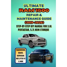 (영문도서)Ultimate Ram 1500 Repair & Maintenance Guide (2019-2026): Step-by-Step DIY Manua... Paperback, Independently Published, English, 9798196030857