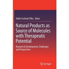 (영문도서) Natural Products as Source of Molecules with Therapeutic Potential: Research & Development C... Hardcover, Springer, English, 9783030005443