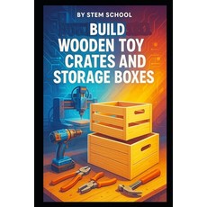 (英文圖書)Build Wooden Toy Crates and Storage Boxes: Lightweight and Sturdy DIY Projects f... 平裝版, Independently Published, English