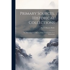 (영문도서) Primary Sources Historical Collections: The Pali Literature of Burma With a Foreword by T. ... Paperback, Legare Street Press, English, 9781021523402