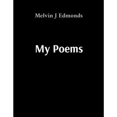(英文圖書)My Poems: A Collection of Personal Reflections 平裝版, Melvin James Edmonds, 英文