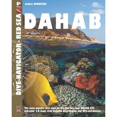 (영문도서) Dahab: Dive-Navigator Red Sea - South sinai Paperback, Independently Published, English, 9798542502700