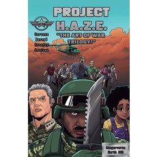 (영문도서)Project H.A.Z.E. "The Art Of War Trilogy - Issues 1-3 Paperback, Dba: High Voltage Comics, English, 9798349389351