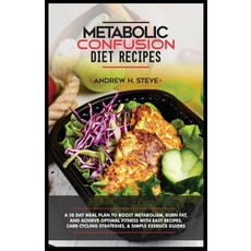 (영문도서) Metabolic Confusion Meal Plan for Endomorph: A 28-Day Meal Plan to Boost Metabolism Burn Fat... Paperback, Independently Published, English, 9798878355322