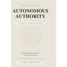 (영문도서)Autonomous Authority - Volume III Hardcover, Authority & Architecture, English, 9798995947103 Authority & Architecture, English, 9798995947103