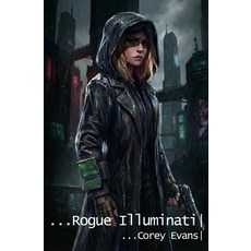 (영문도서)Rogue Illuminati Paperback, Independently Published, English, 9798278304401