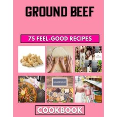 (영문도서) Ground Beef: A mince Cooking guide for effortless meals Paperback, Independently Published, English, 9798353918264
