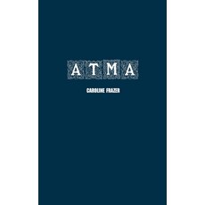 (영문도서) Atma: A Romance Hardcover, Paper and Pen, English, 9781774819319