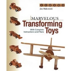 (영문도서) Marvelous Transforming Toys: With Complete Instructions and Plans Paperback, Taunton Press, English, 9781561583812