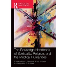 (外文書)The Routledge Handbook of Spirituality Religion and the Medical Humanities Hardcover, English