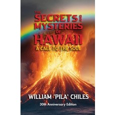 (영문도서)The Secrets and Mysteries of Hawaii: A Call to the Soul Paperback, Mark Victor Hansen Library, English, 9798885812023