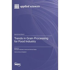 (영문도서) Trends in Grain Processing for Food Industry Hardcover, Mdpi AG, English, 9783725828951