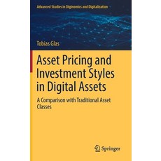 (영문도서) Asset Pricing and Investment Styles in Digital Assets: A Comparison with Traditional Asset Cl... Hardcover, Springer