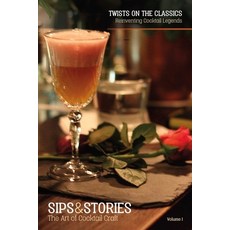 (영문도서) Sips & Stories: Twists on the Classics Paperback, Lulu.com, English, 9781300873259