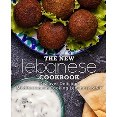 (영문도서) The New Lebanese Cookbook: Discover Delicious Mediterranean Cooking Lebanese St... Paperback, Independently Published, English, 9781690133421