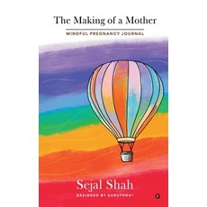 (영문도서)The Making of a Mother: Mindful Pregnancy Journal Hardcover, Notion Press, English, 9798902318415
