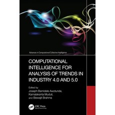 (英文圖書)Computational Intelligence for Analysis of Trends in Industry 4.0 and 5.0 精裝版, Auerbach Publications, 英文