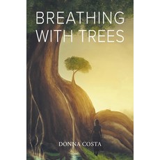 Breathing With Trees Paperback, Donna Costa, English, 9780228801122