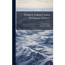 (영문도서)Yonge Street and Dundas Street Hardcover, Hutson Street Press, English, 9781024118810